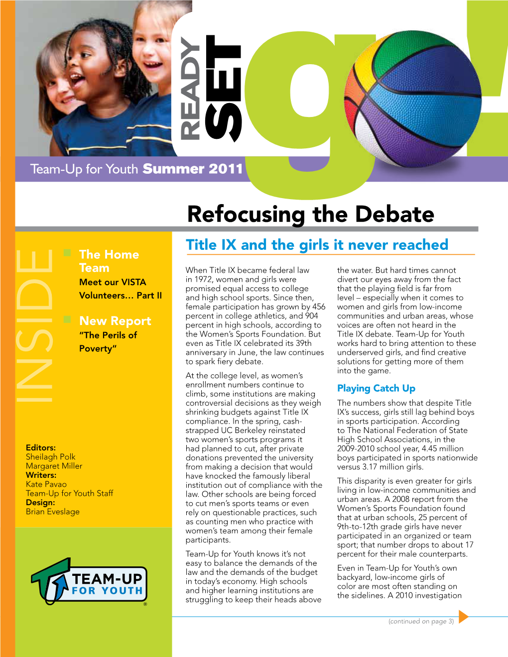 Refocusing the Debate Title IX and the Girls It Never Reached the Home Team When Title IX Became Federal Law the Water