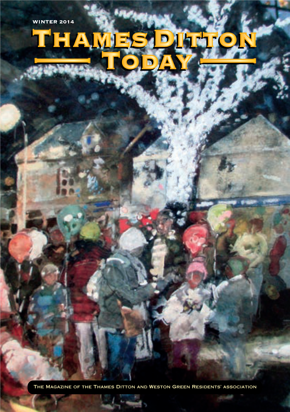 Winter 2014 Published Quarterly Since Spring 1970