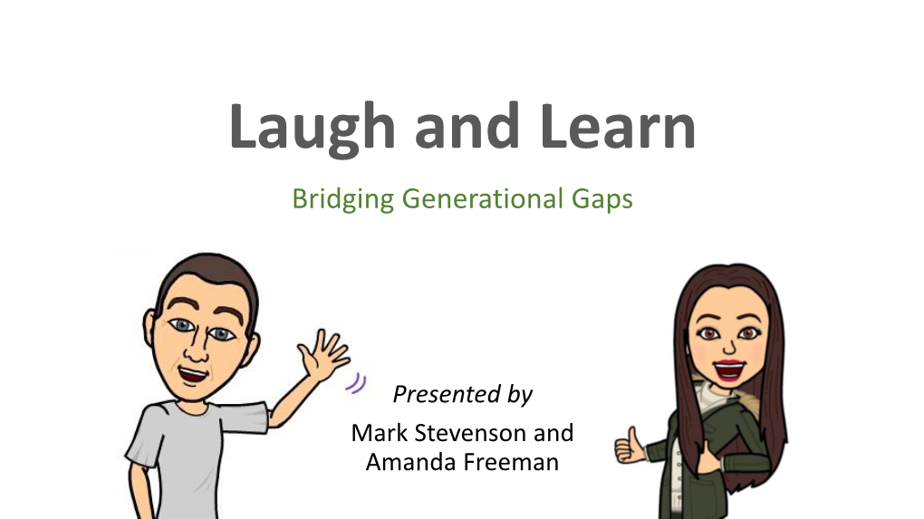 Laugh and Learn Bridging Generational Gaps