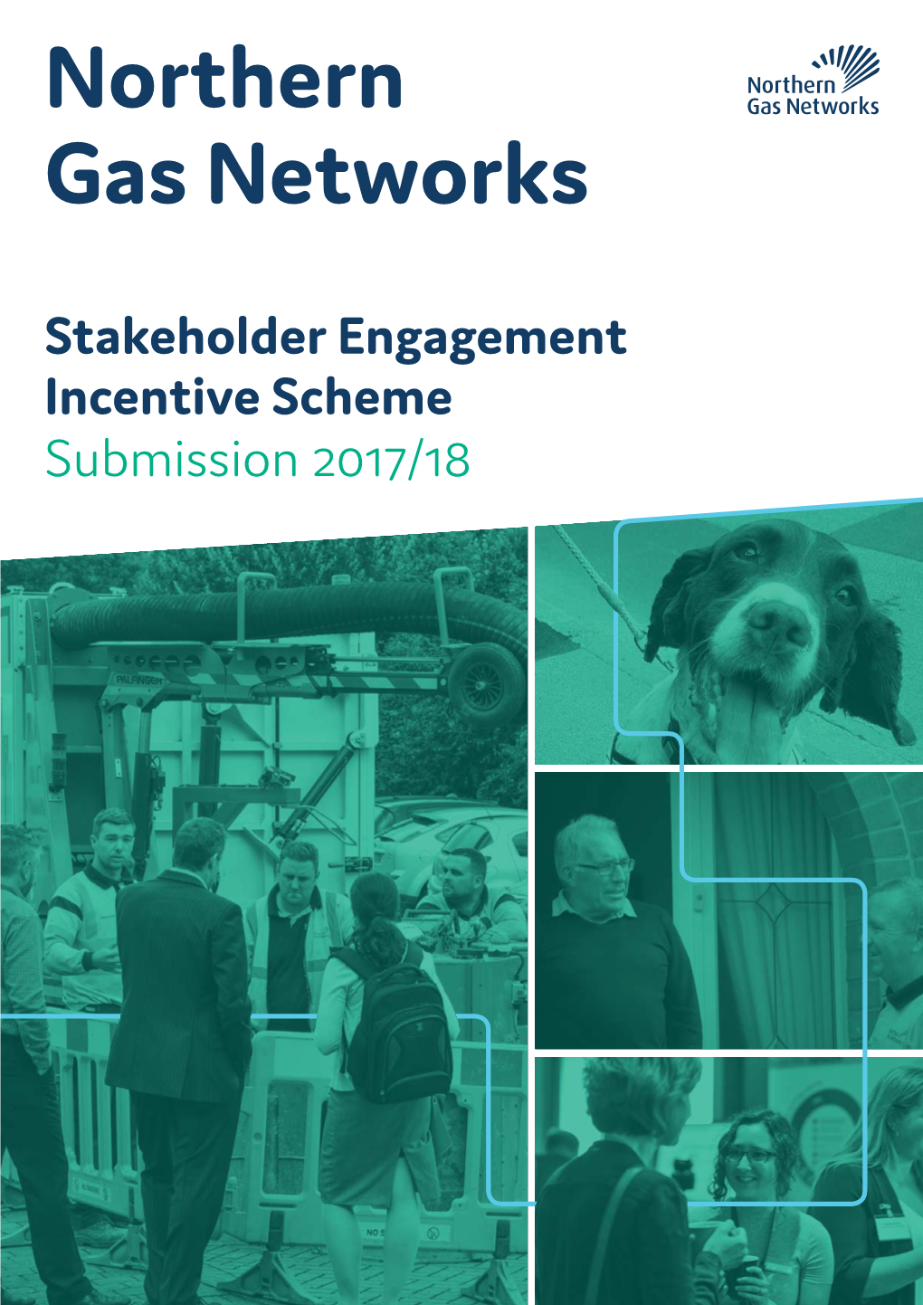 Stakeholder Engagement Incentive Scheme Submission 2017/18 Stakeholder Engagement Incentive Scheme Submission 2017/18 Part 1 Our Engagement