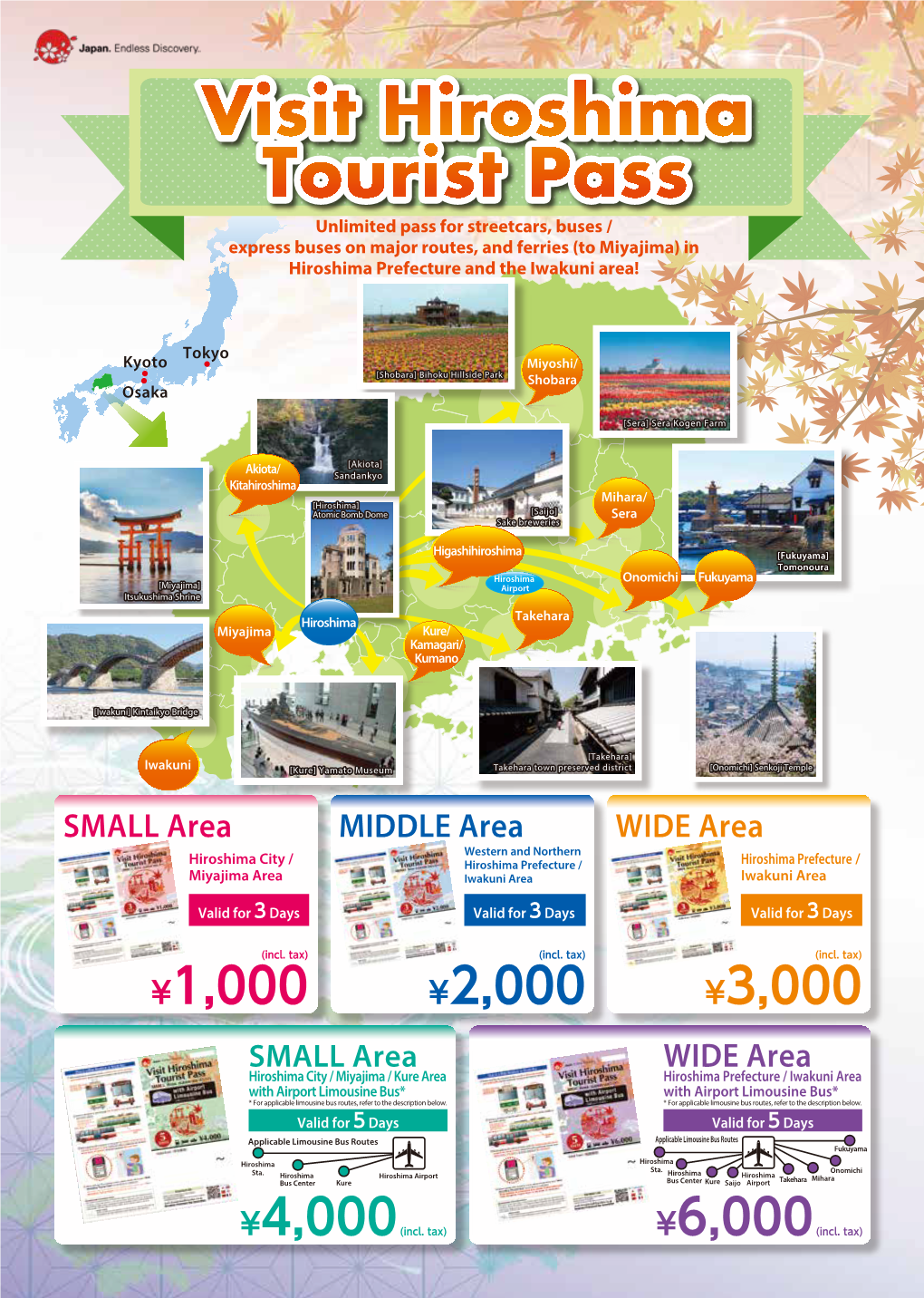 WIDE Area Western and Northern Hiroshima City / Hiroshima Prefecture / Hiroshima Prefecture / Miyajima Area Iwakuni Area Iwakuni Area