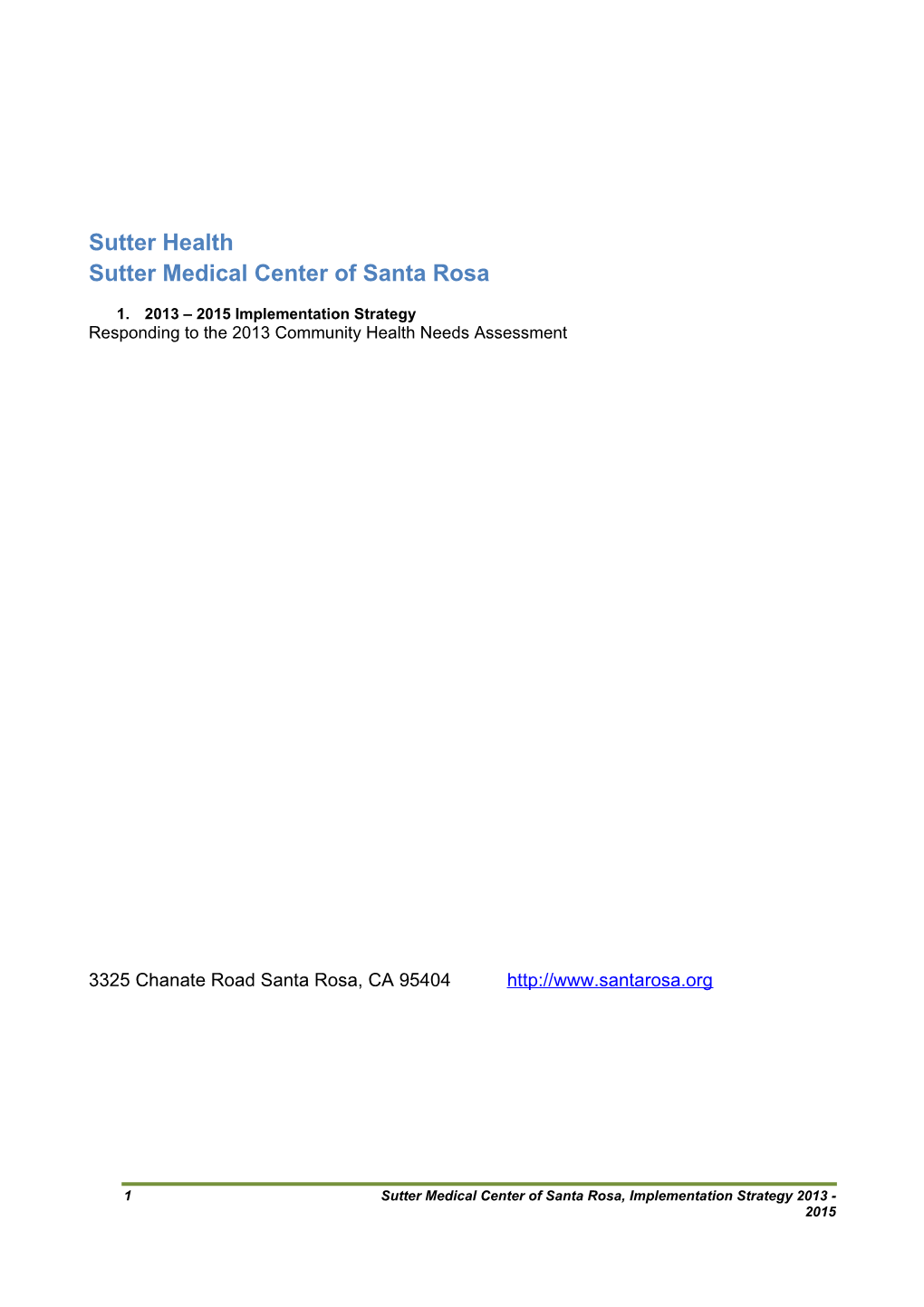 Sutter Health Sutter Medical Center, Santa Rosa 2013-2015 Implementation Strategy