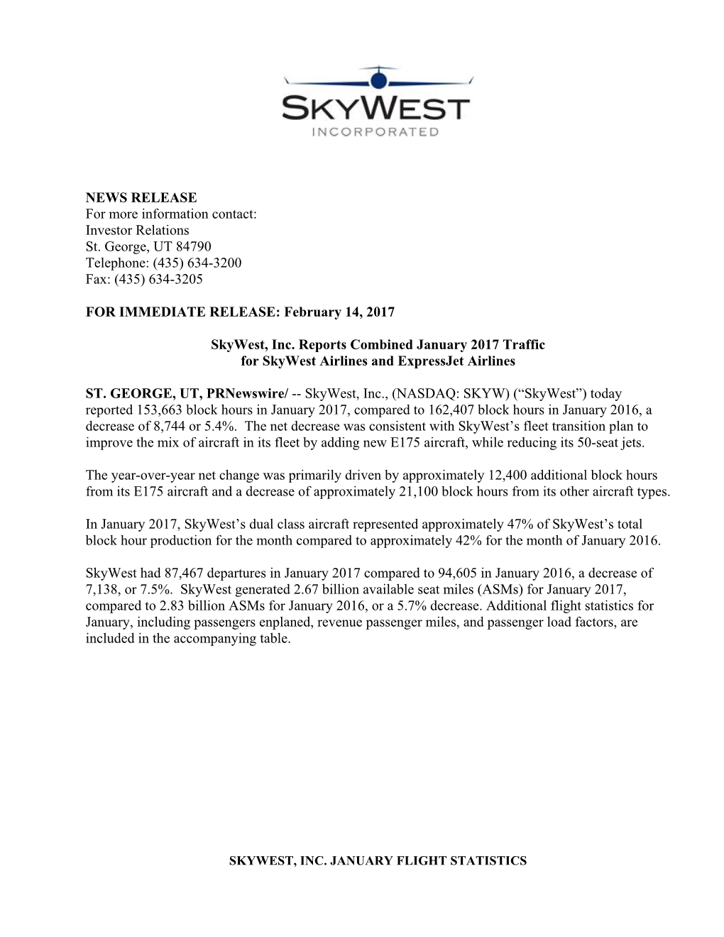 NEWS RELEASE for More Information Contact: Investor Relations St