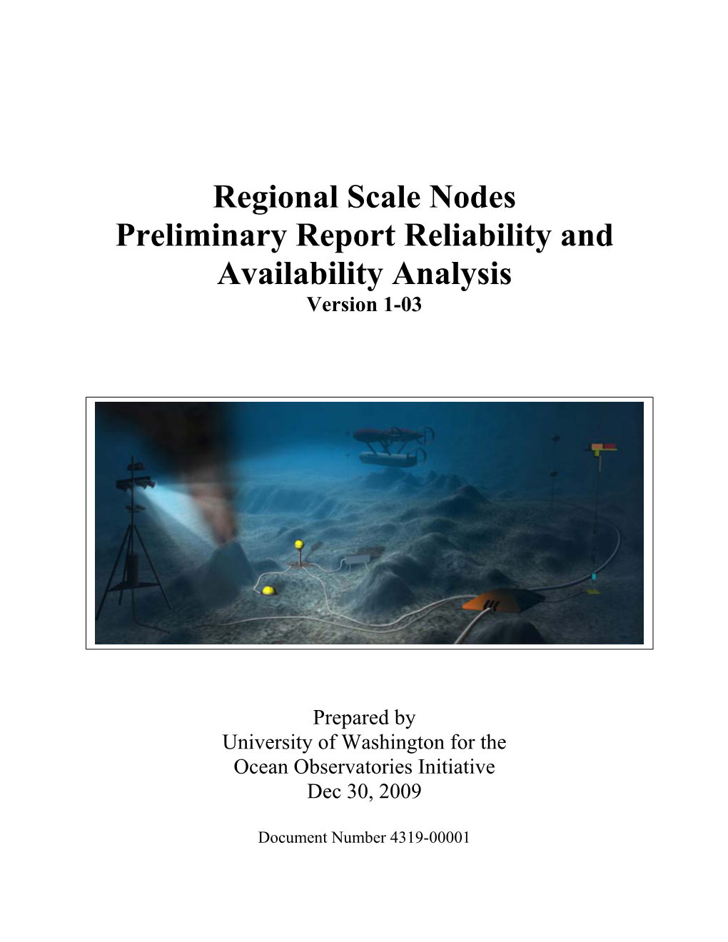 Regional Scale Nodes Preliminary Report Reliability and Availability Analysis Version 1-03