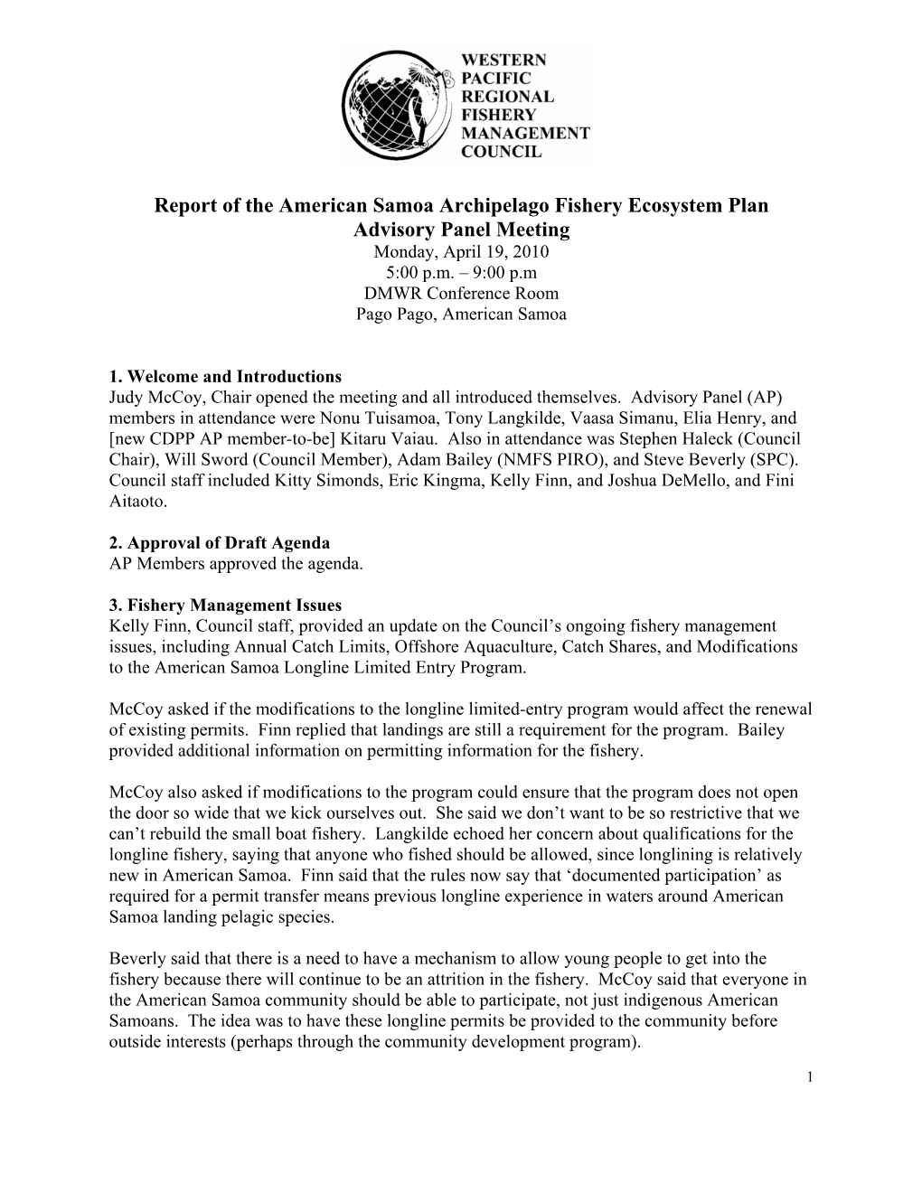 Report of the American Samoa Archipelago Fishery Ecosystem Plan Advisory Panel Meeting Monday, April 19, 2010 5:00 P.M