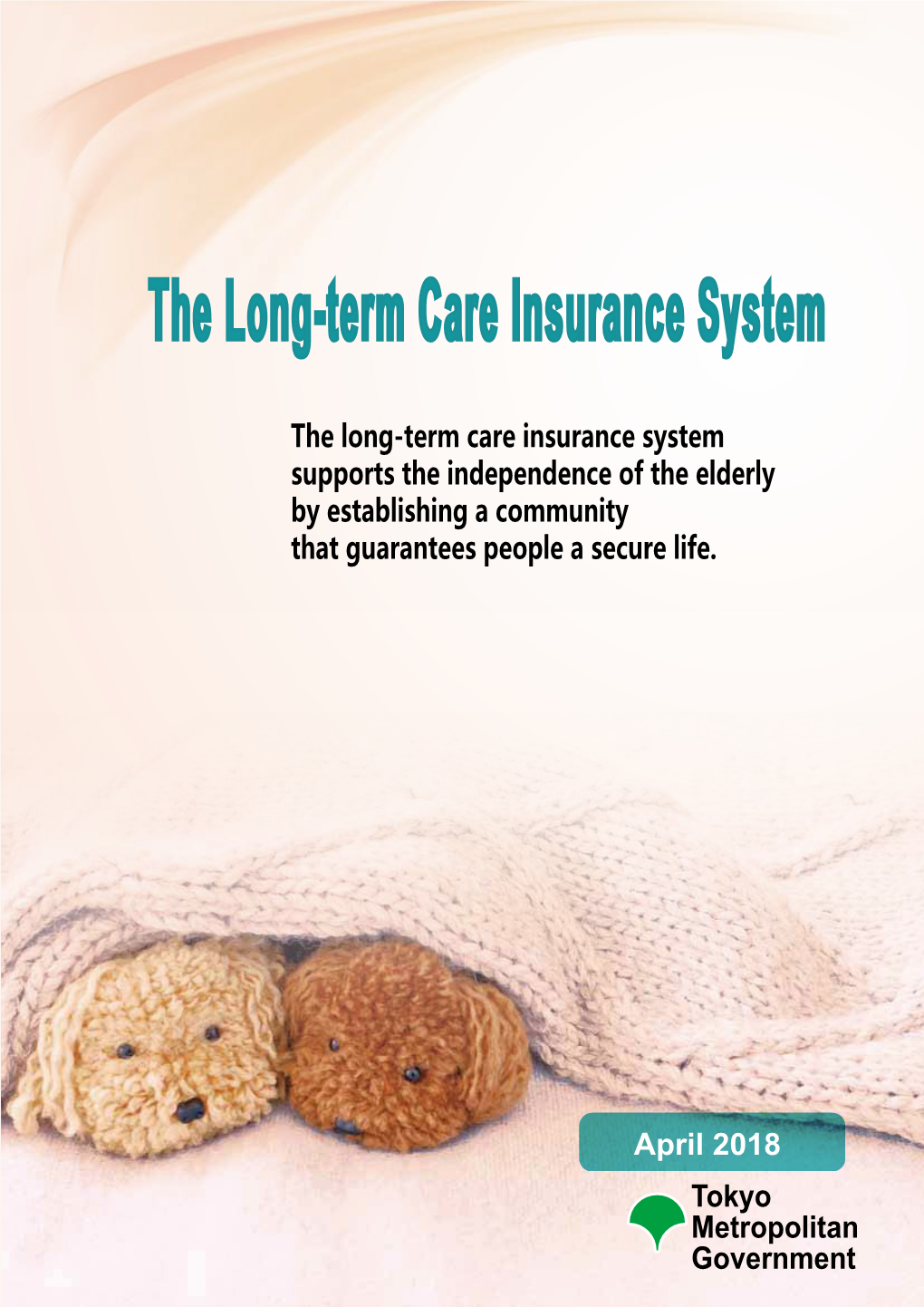 The Long-Term Care Insurance System
