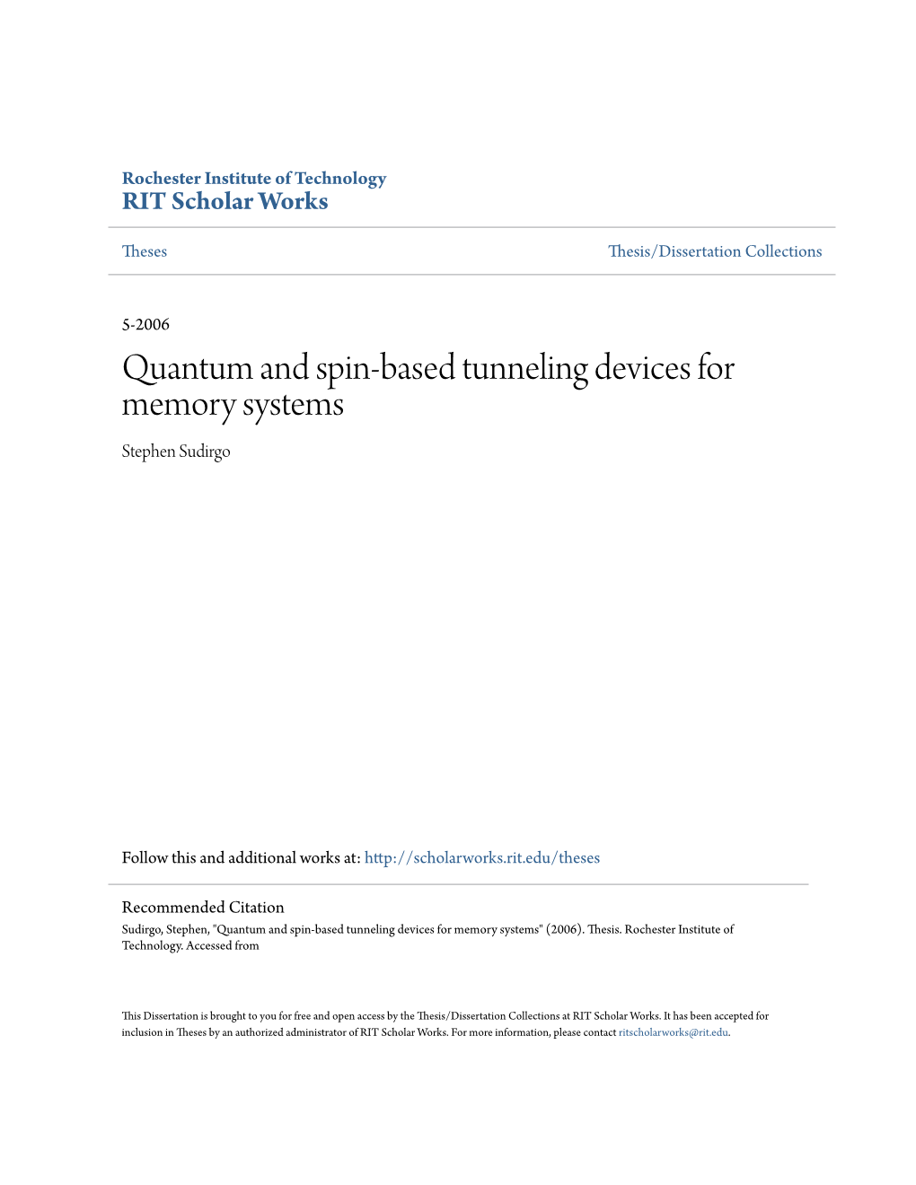 Quantum and Spin-Based Tunneling Devices for Memory Systems Stephen Sudirgo