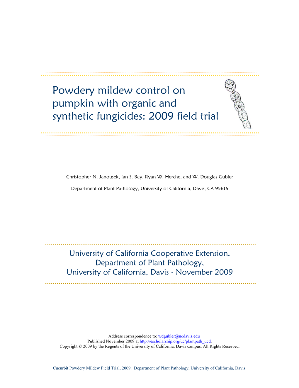 Powdery Mildew Control on Pumpkin with Organic and Synthetic Fungicides: 2009 Field Trial