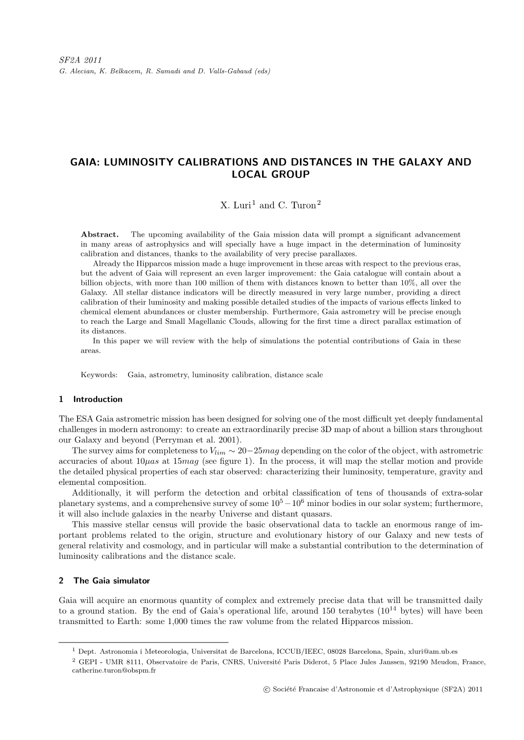 Gaia: Luminosity Calibrations and Distances in the Galaxy and Local Group