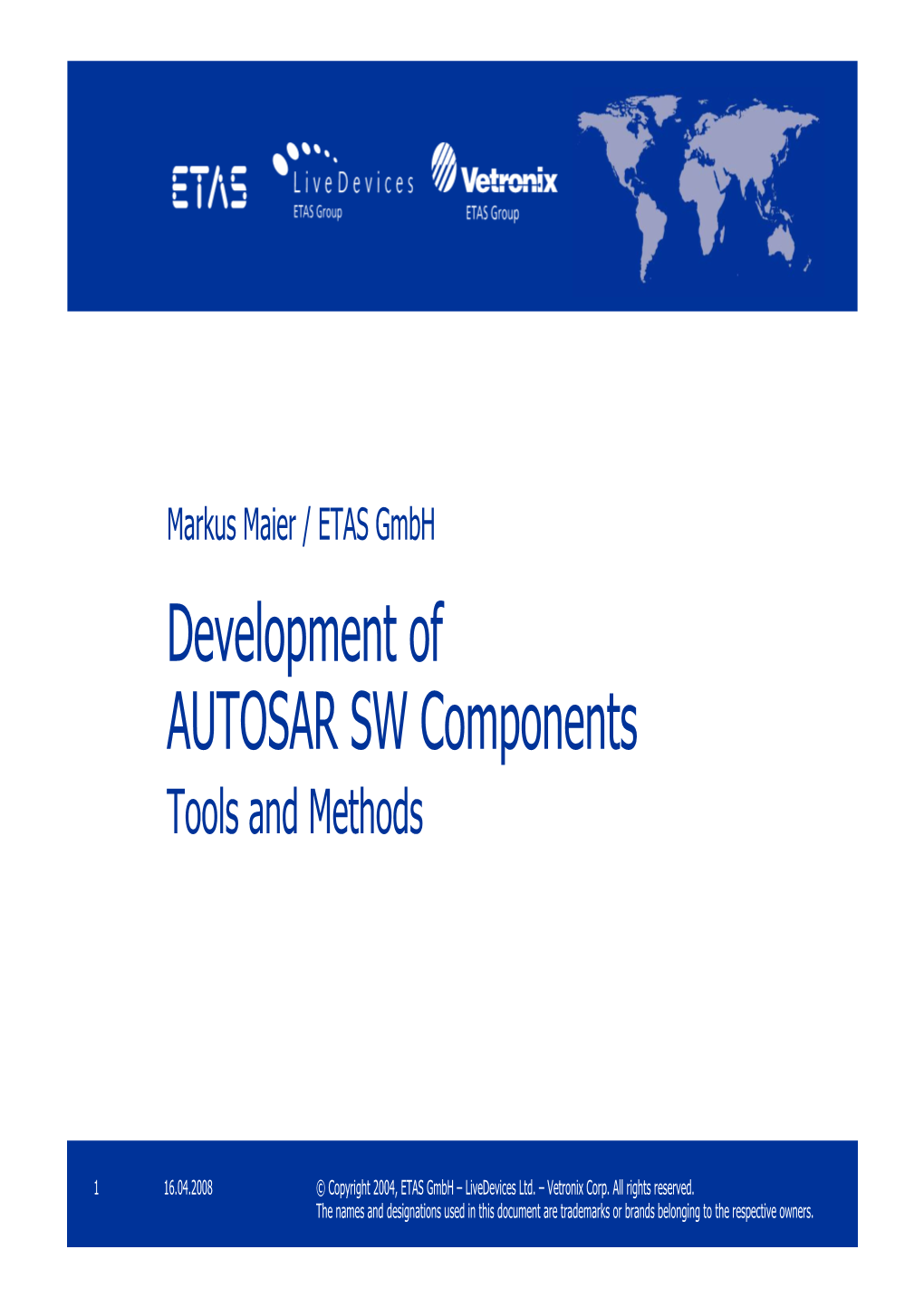 Development of AUTOSAR SW Components Tools and Methods
