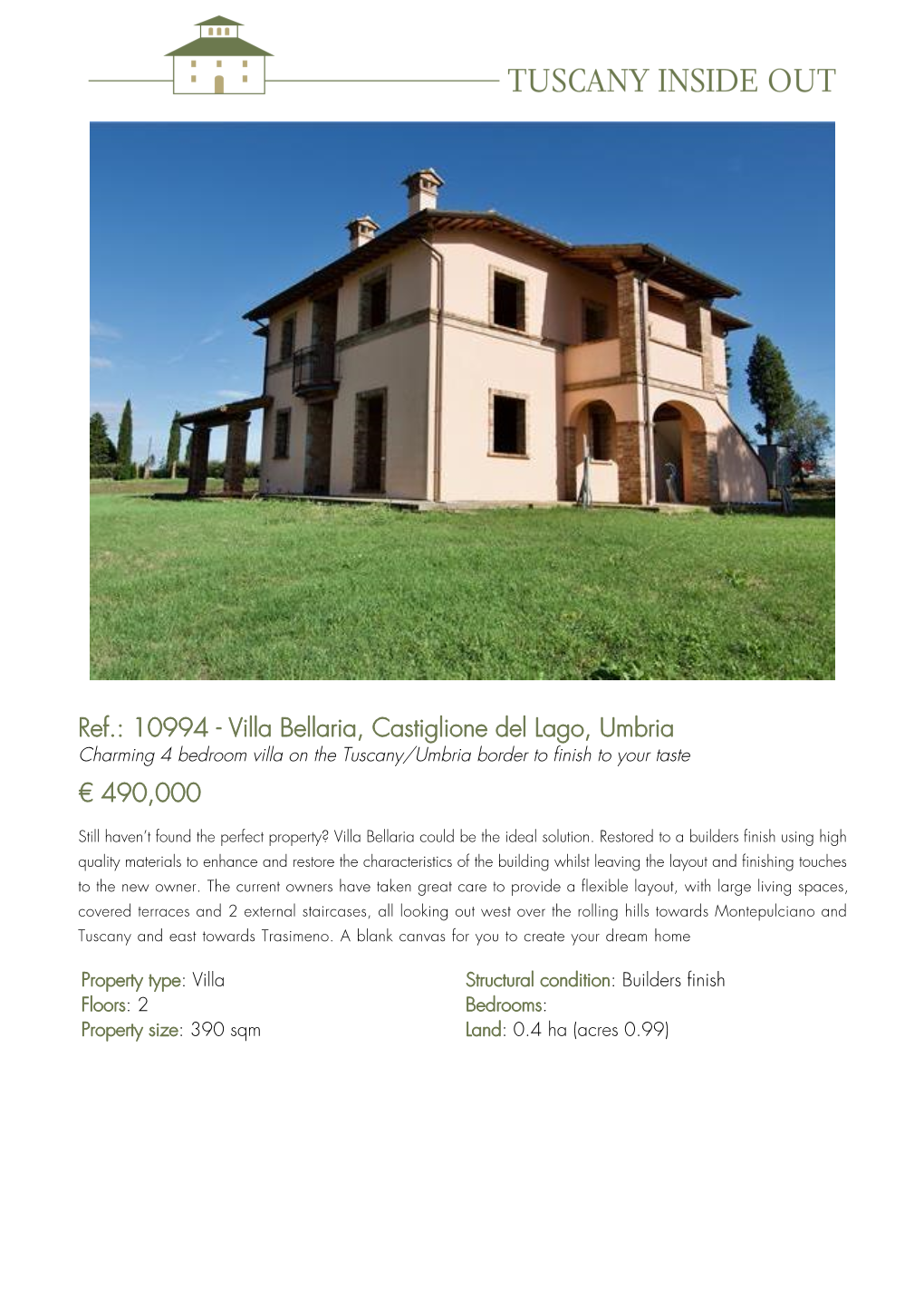 10994 - Villa Bellaria, Castiglione Del Lago, Umbria Charming 4 Bedroom Villa on the Tuscany/Umbria Border to Finish to Your Taste