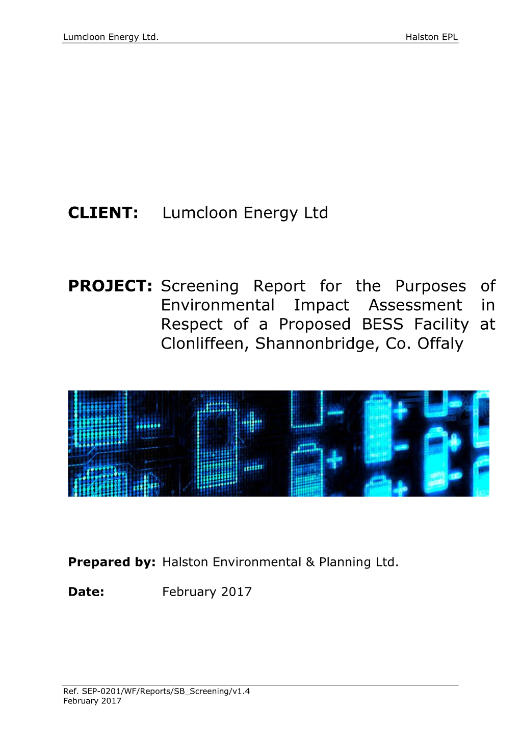 Screening Report for the Purposes of Environmental Impact Assessment in Respect of a Proposed BESS Facility at Clonliffeen, Shannonbridge, Co