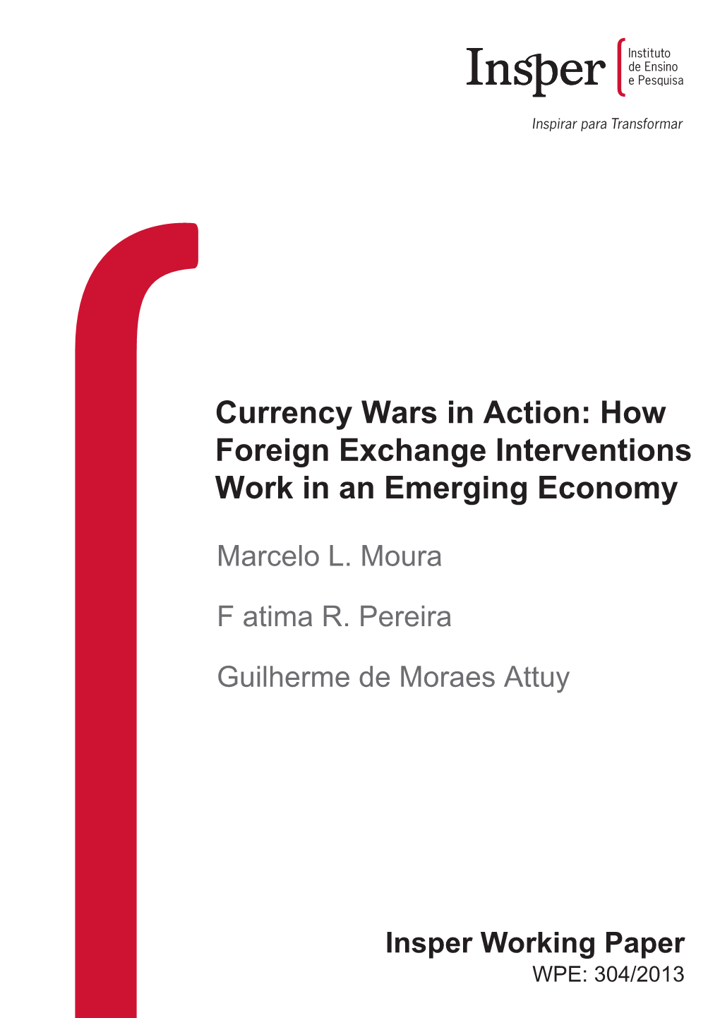 How Foreign Exchange Interventions Work in an Emerging Economy