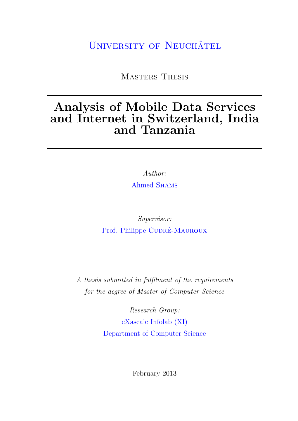 Analysis of Mobile Data Services and Internet in Switzerland, India and Tanzania