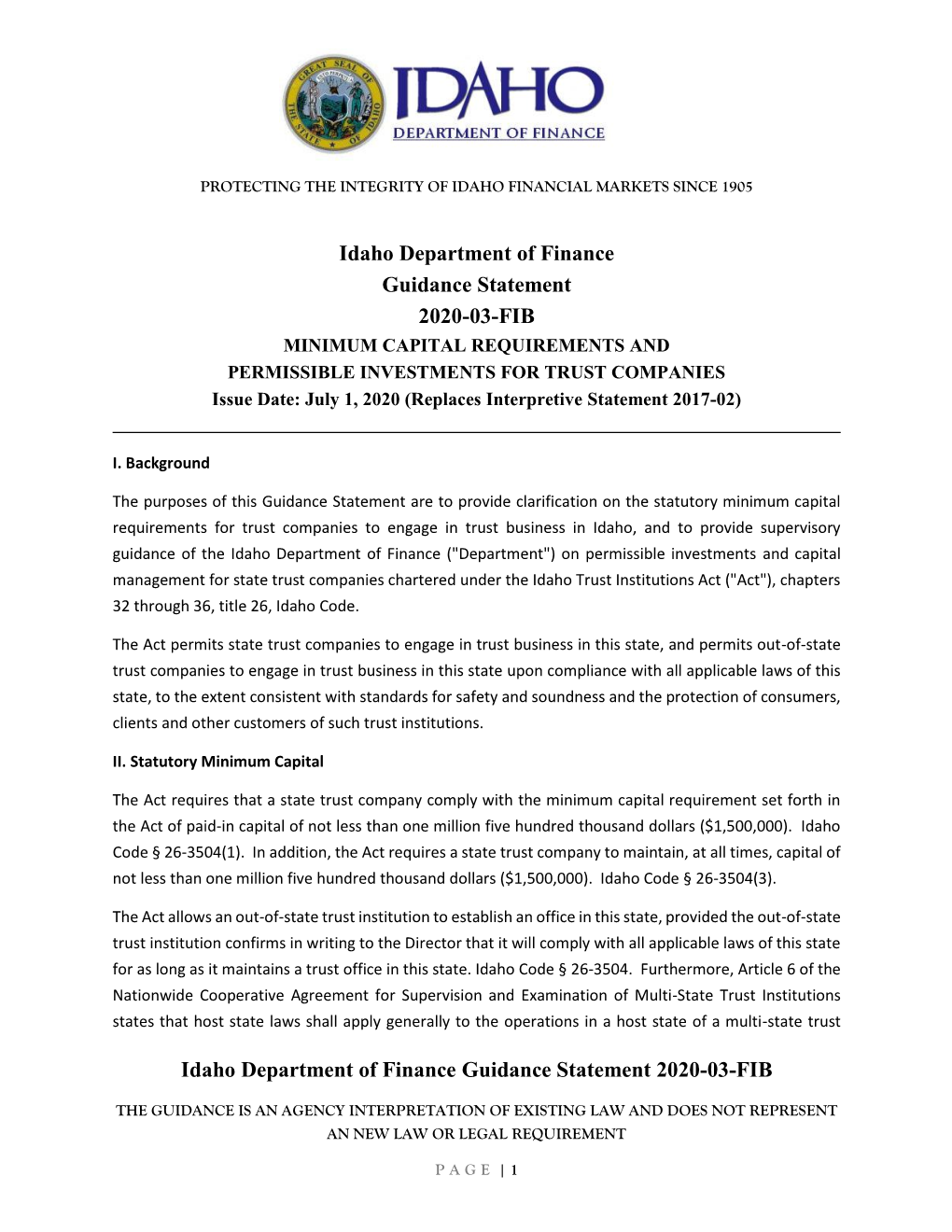 MINIMUM CAPITAL REQUIREMENTS and PERMISSIBLE INVESTMENTS for TRUST COMPANIES Issue Date: July 1, 2020 (Replaces Interpretive Statement 2017-02)