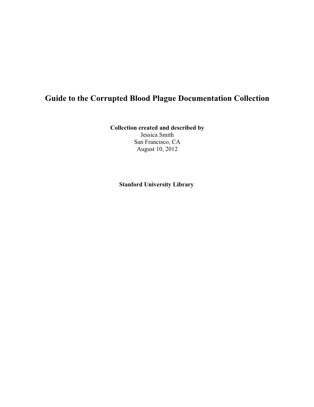 Guide to the Corrupted Blood Plague Documentation Collection