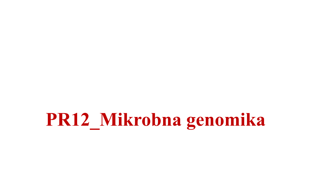 PR12 Microbial Genomics