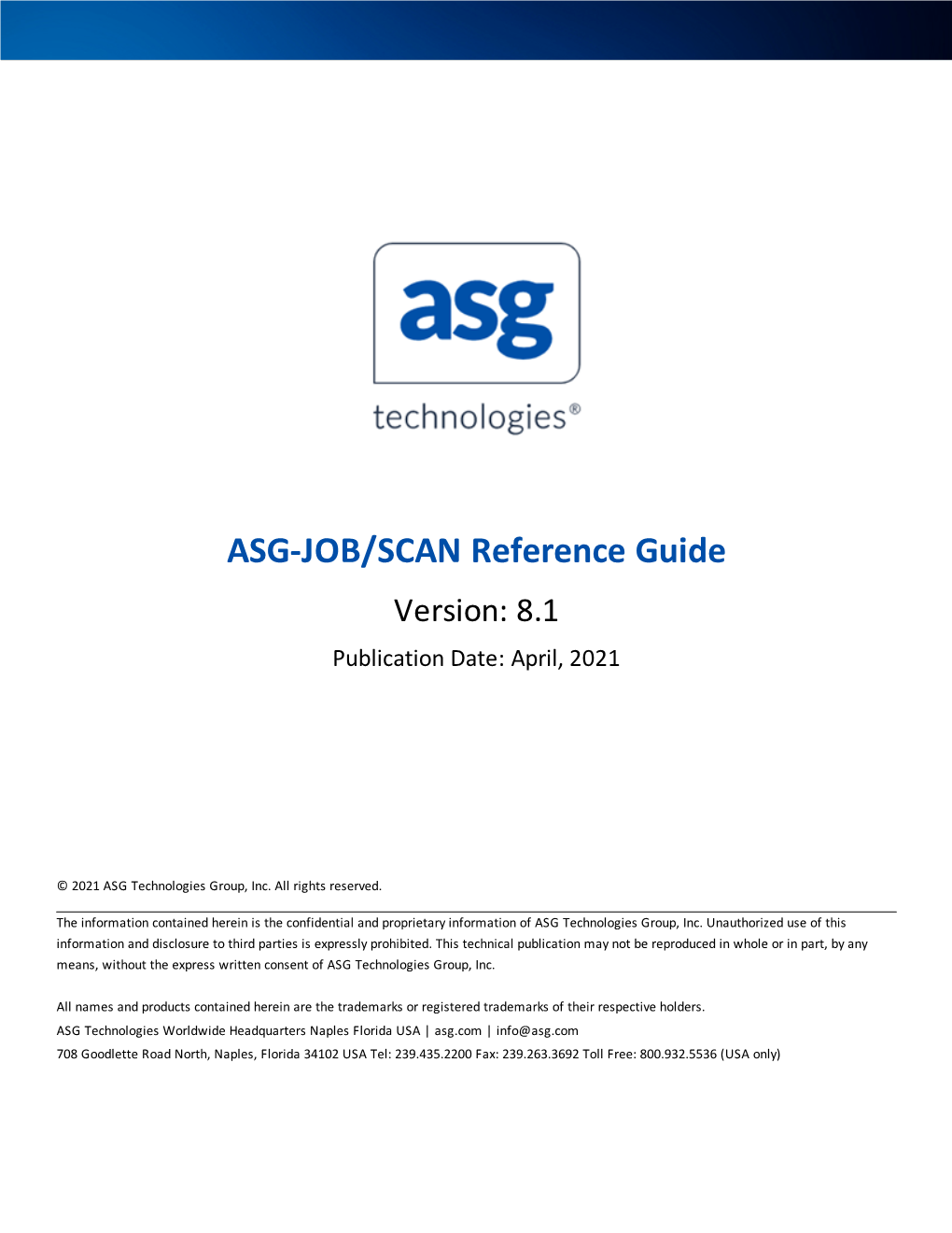 ASG-JOB/SCAN Reference Guide Version: 8.1 Publication Date: April, 2021