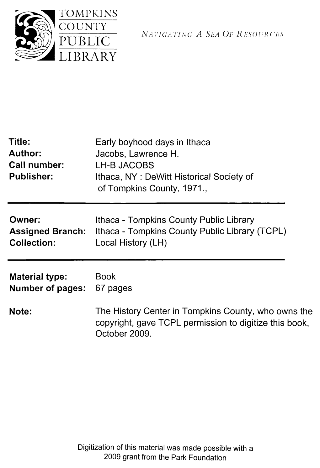 Tompkins County Public Library Assigned Branch: Ithaca - Tompkins County Public Library (TCPL) Collection: Local History (LH)