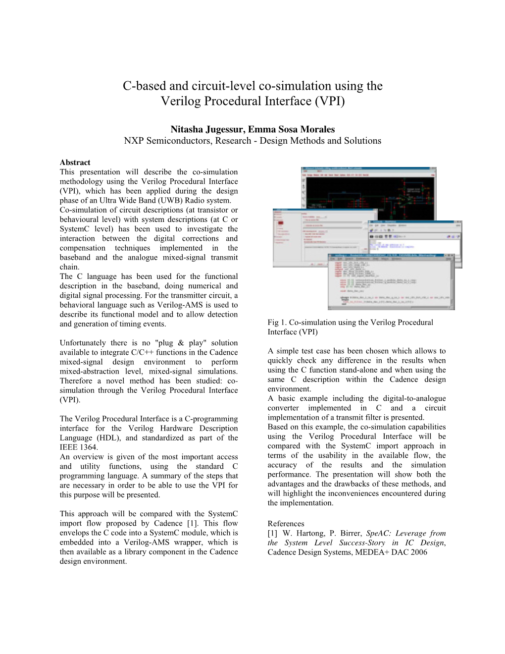 C-Based and Circuit-Level Co-Simulation Using the Verilog Procedural Interface (VPI)