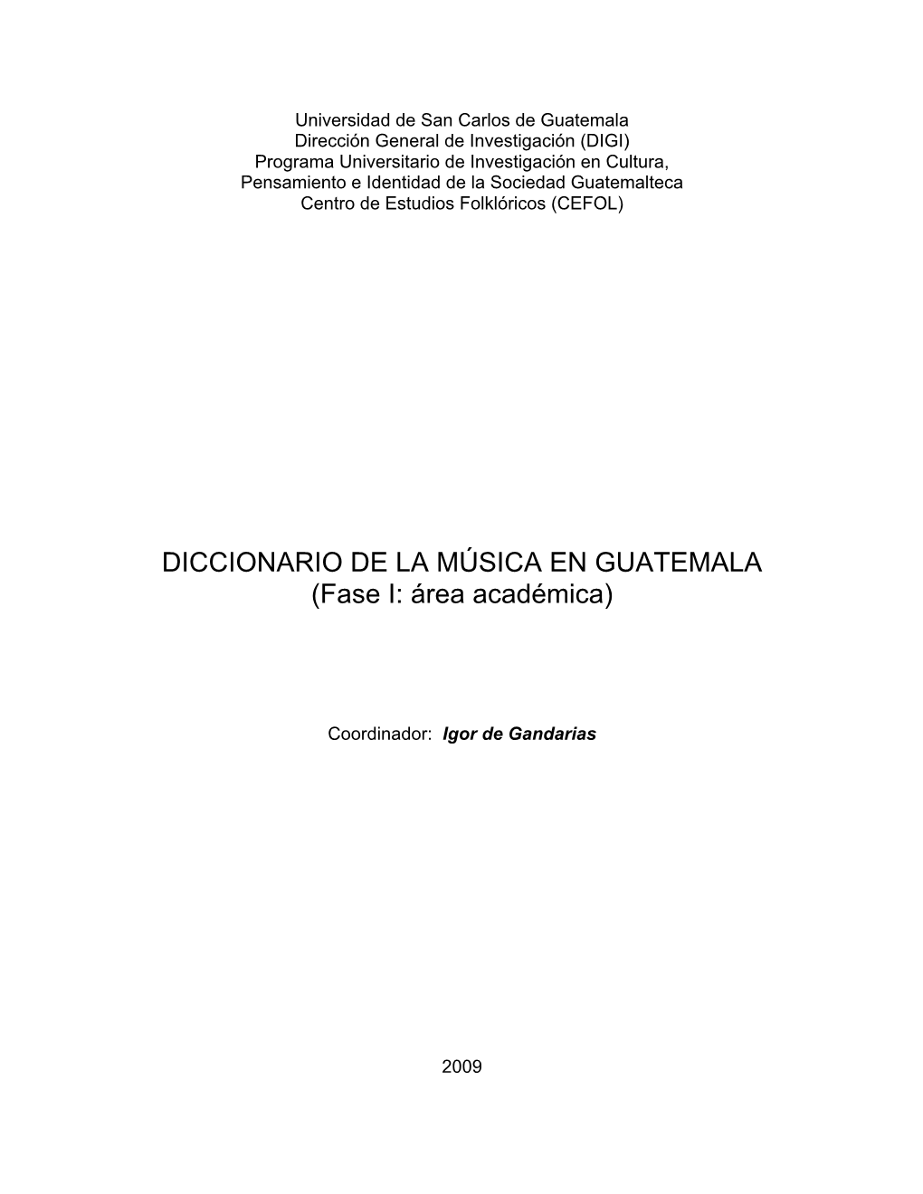 DICCIONARIO DE LA MÚSICA EN GUATEMALA (Fase I: Área Académica)