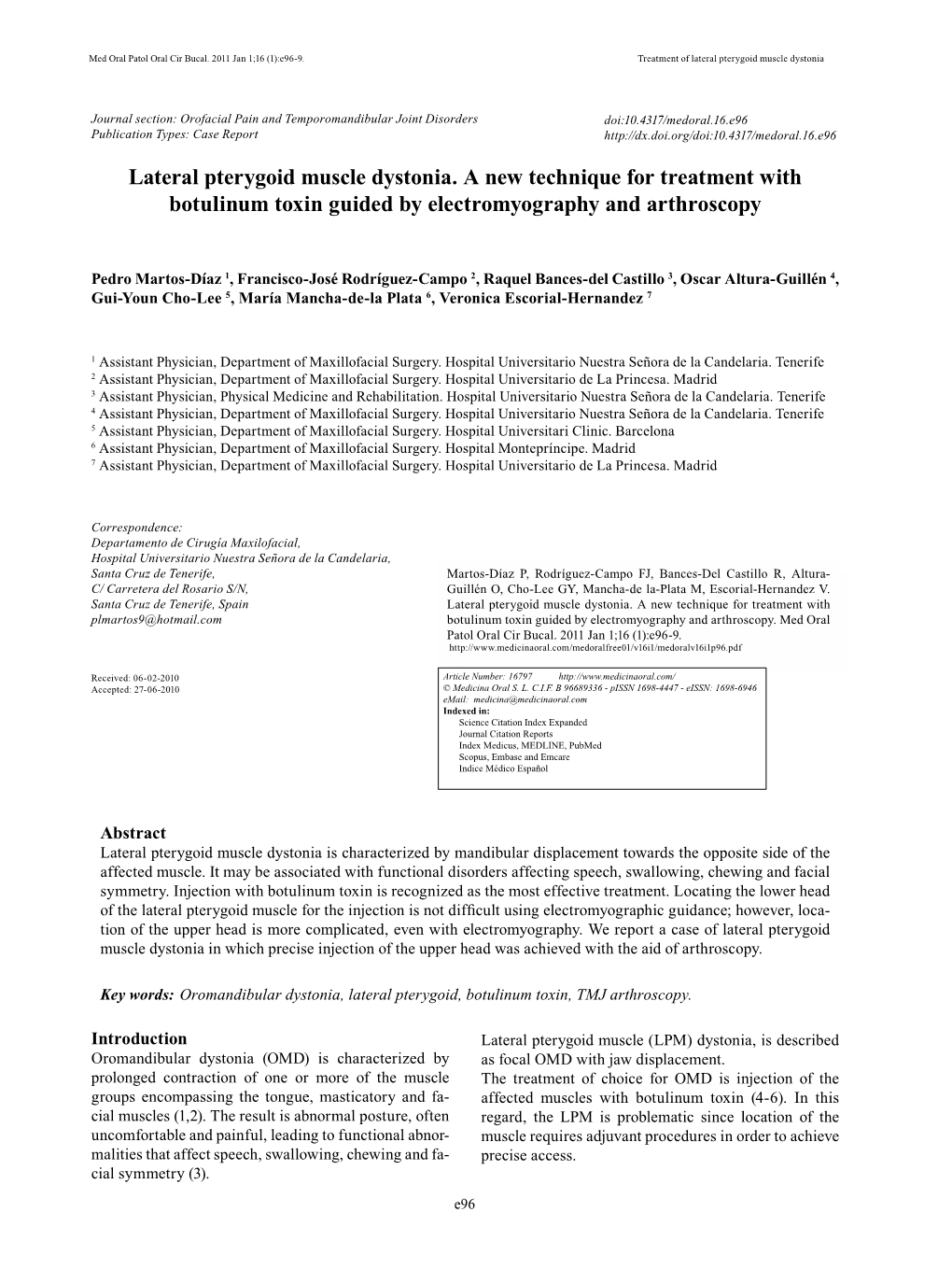 Lateral Pterygoid Muscle Dystonia. a New Technique for Treatment with Botulinum Toxin Guided by Electromyography and Arthroscopy