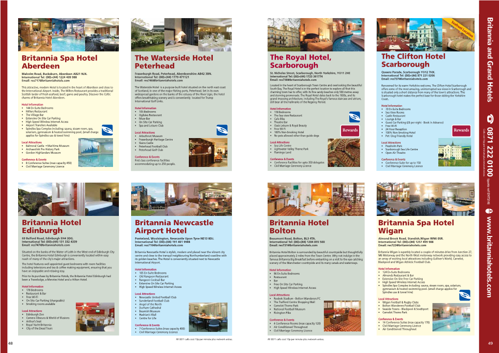 Britannia and Grand Hotels 0871 222 0100