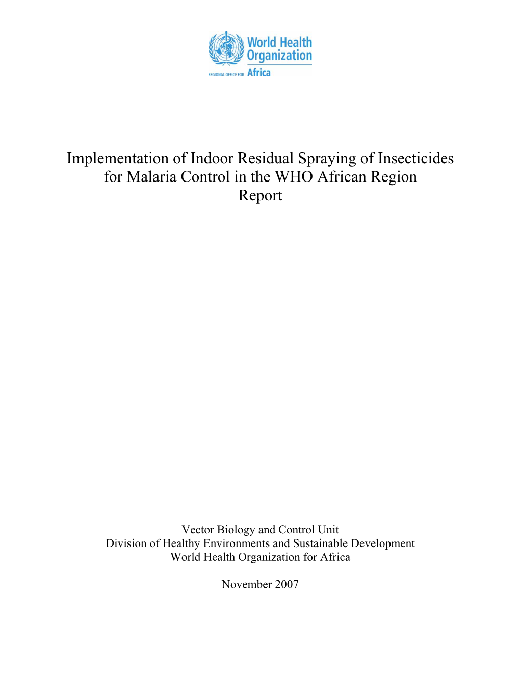 Implementation of Indoor Residual Spraying of Insecticides for Malaria Control in the WHO African Region Report