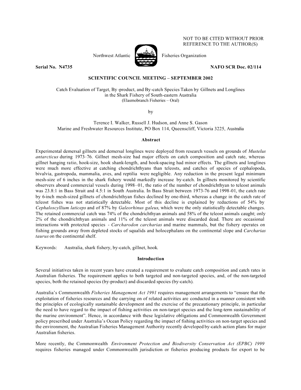 Product, and By-Catch Species Taken by Gillnets and Longlines in the Shark Fishery of South-Eastern Australia (Elasmobranch Fisheries – Oral)