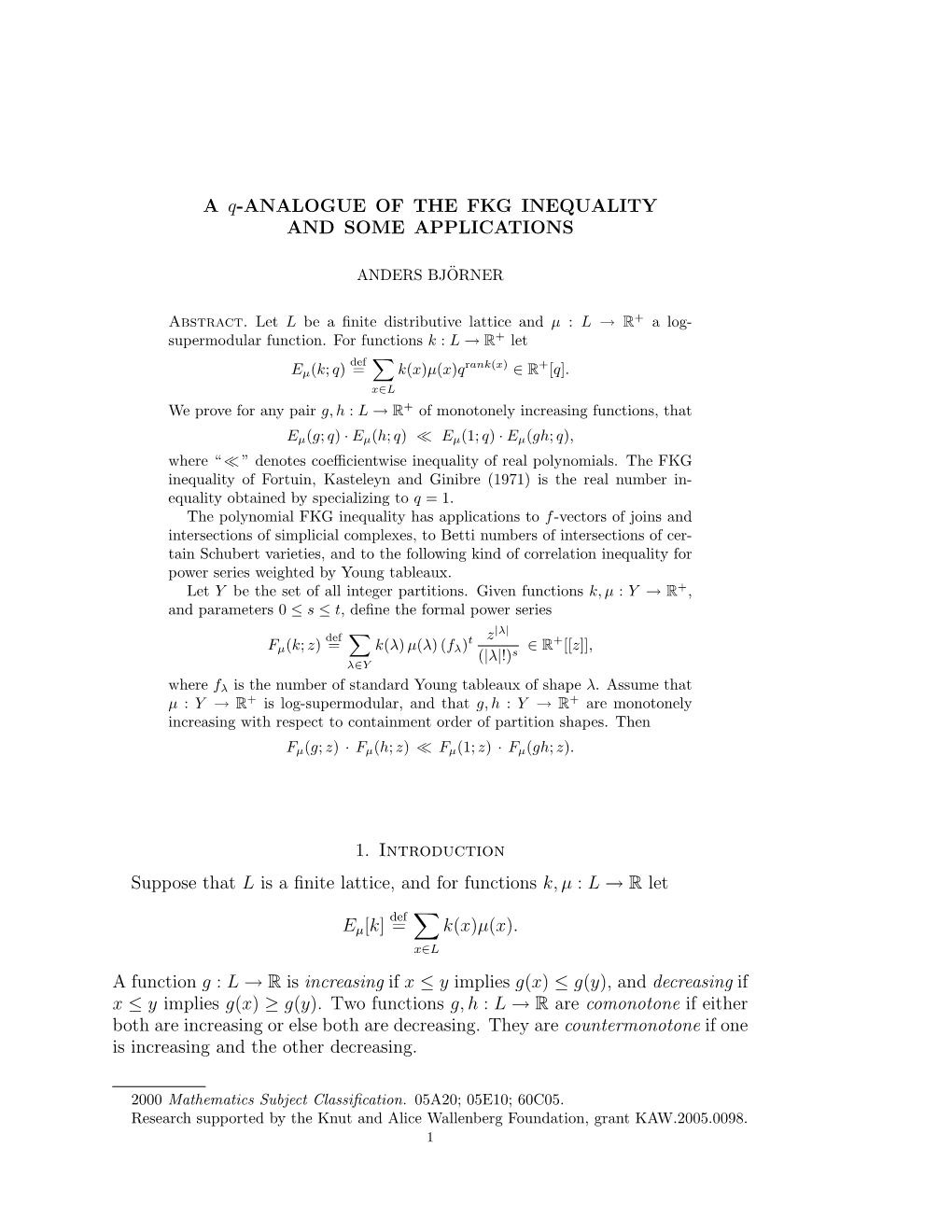 A Q-ANALOGUE of the FKG INEQUALITY and SOME APPLICATIONS