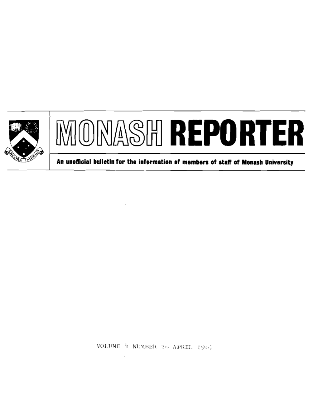 REPORTER ~ an Unollicial Buuetinfor Tho Information of Membera of Atew of Monash Uoi.Arait