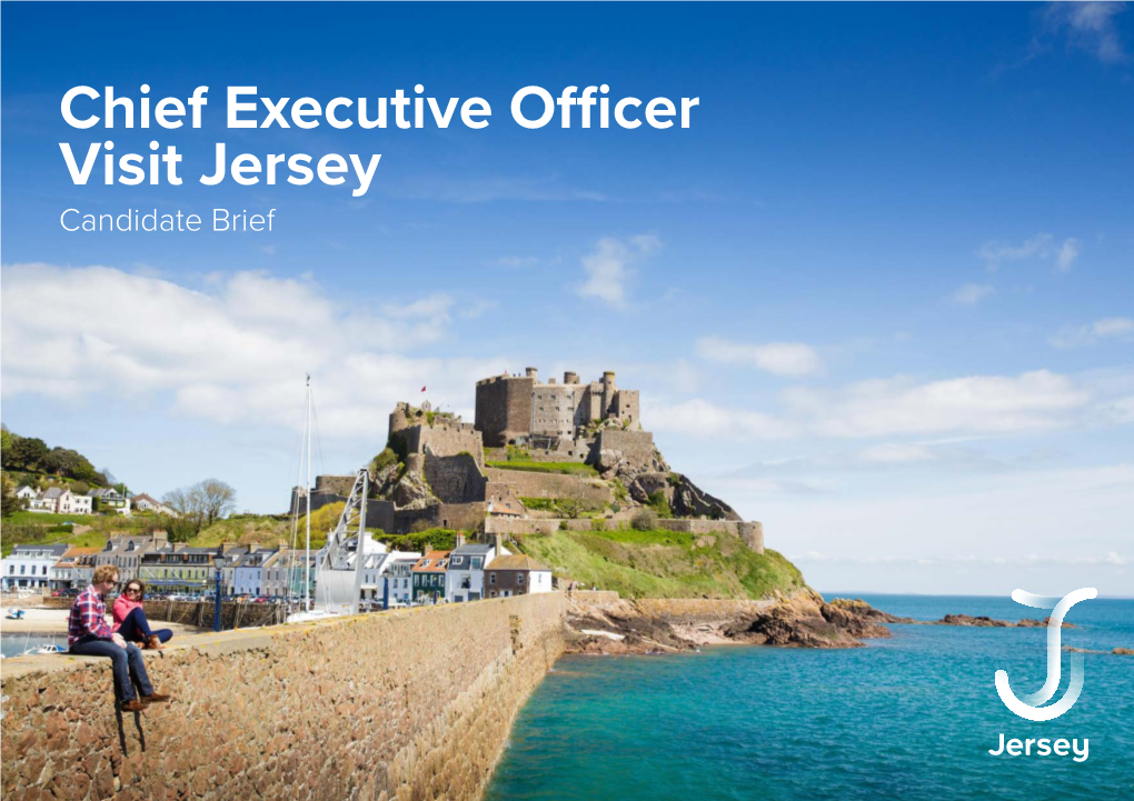 Chief Executive Officer Visit Jersey Candidate Brief Introduction
