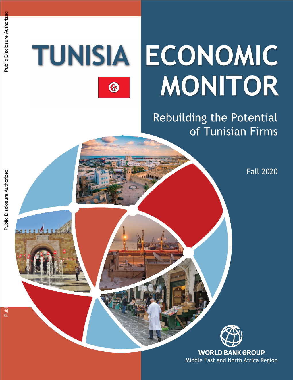 TUNISIA ECONOMIC MONITOR Rebuilding the Potential of Tunisian Firms Public Disclosure Authorized