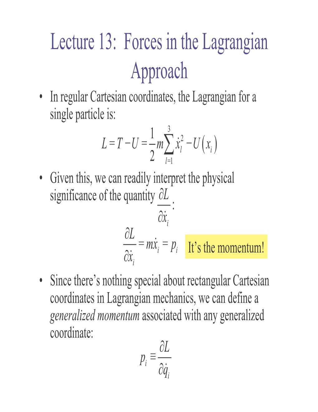 Lecture 13: Forces in the Lagrangian Approach