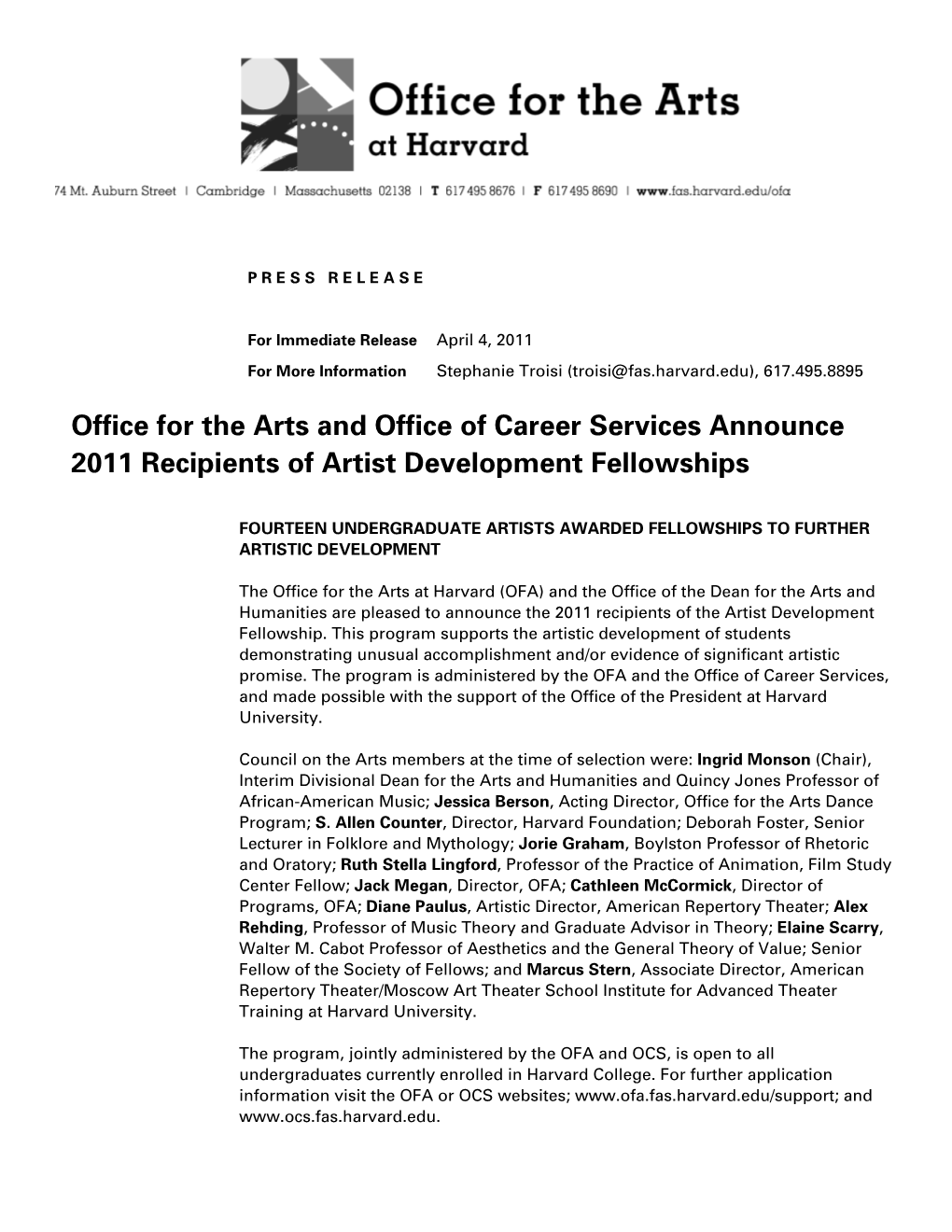 Office for the Arts and Office of Career Services Announce 2011 Recipients of Artist Development Fellowships