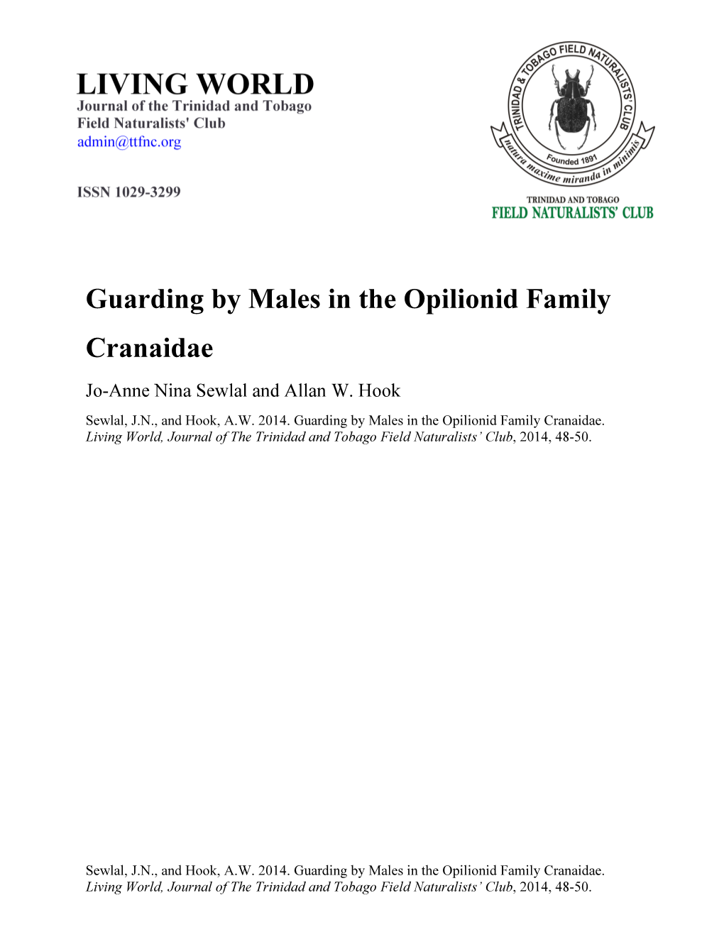 Guarding by Males in the Opilionid Family Cranaidae Jo-Anne Nina Sewlal and Allan W