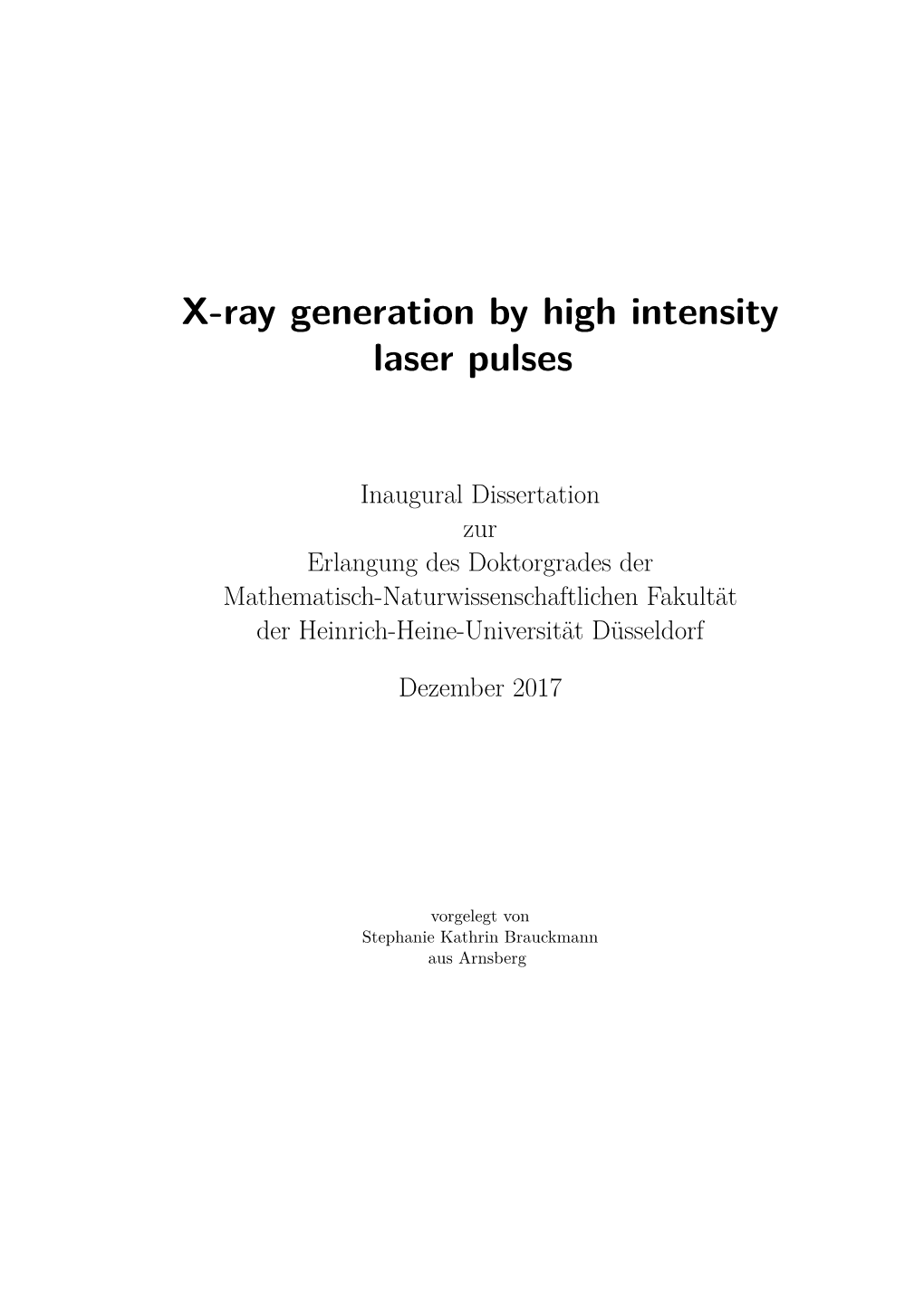 X-Ray Generation by High Intensity Laser Pulses