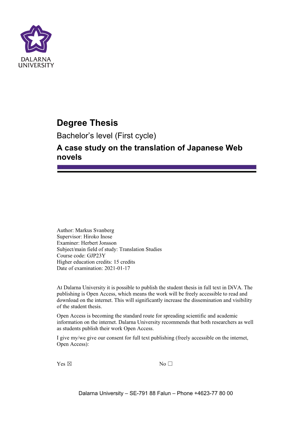 Degree Thesis Bachelor’S Level (First Cycle) a Case Study on the Translation of Japanese Web Novels