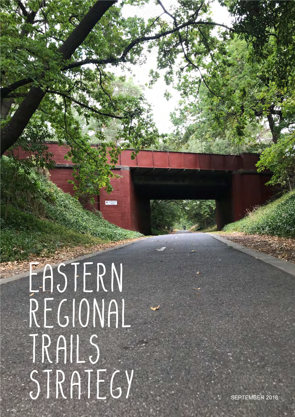 Eastern Regional Trails Strategy Eastern Regional Trails Strategy 1