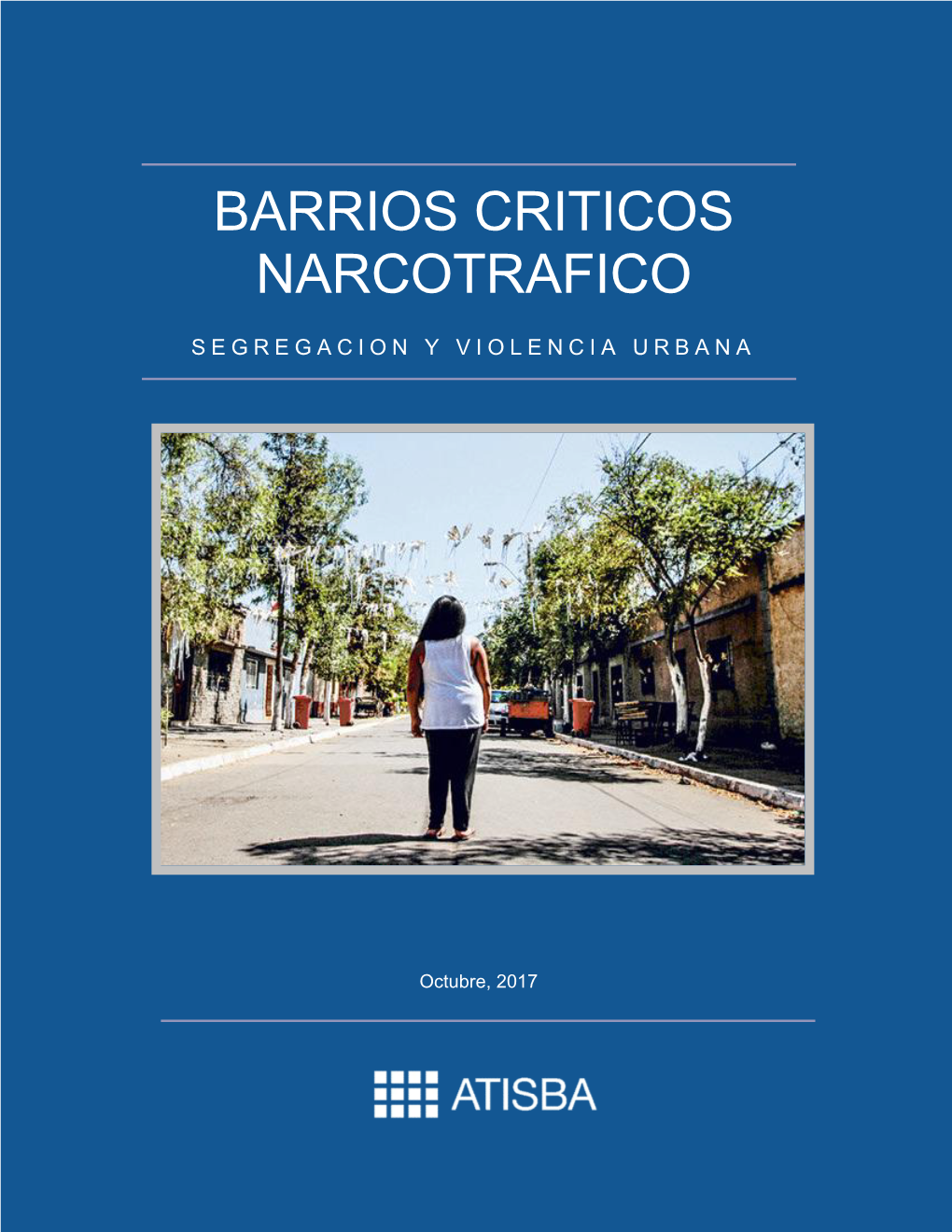 Barrios Criticos Narcotrafico