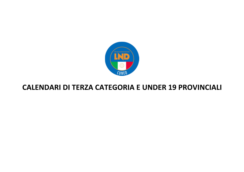 Calendari Di Terza Categoria E Under 19 Provinciali