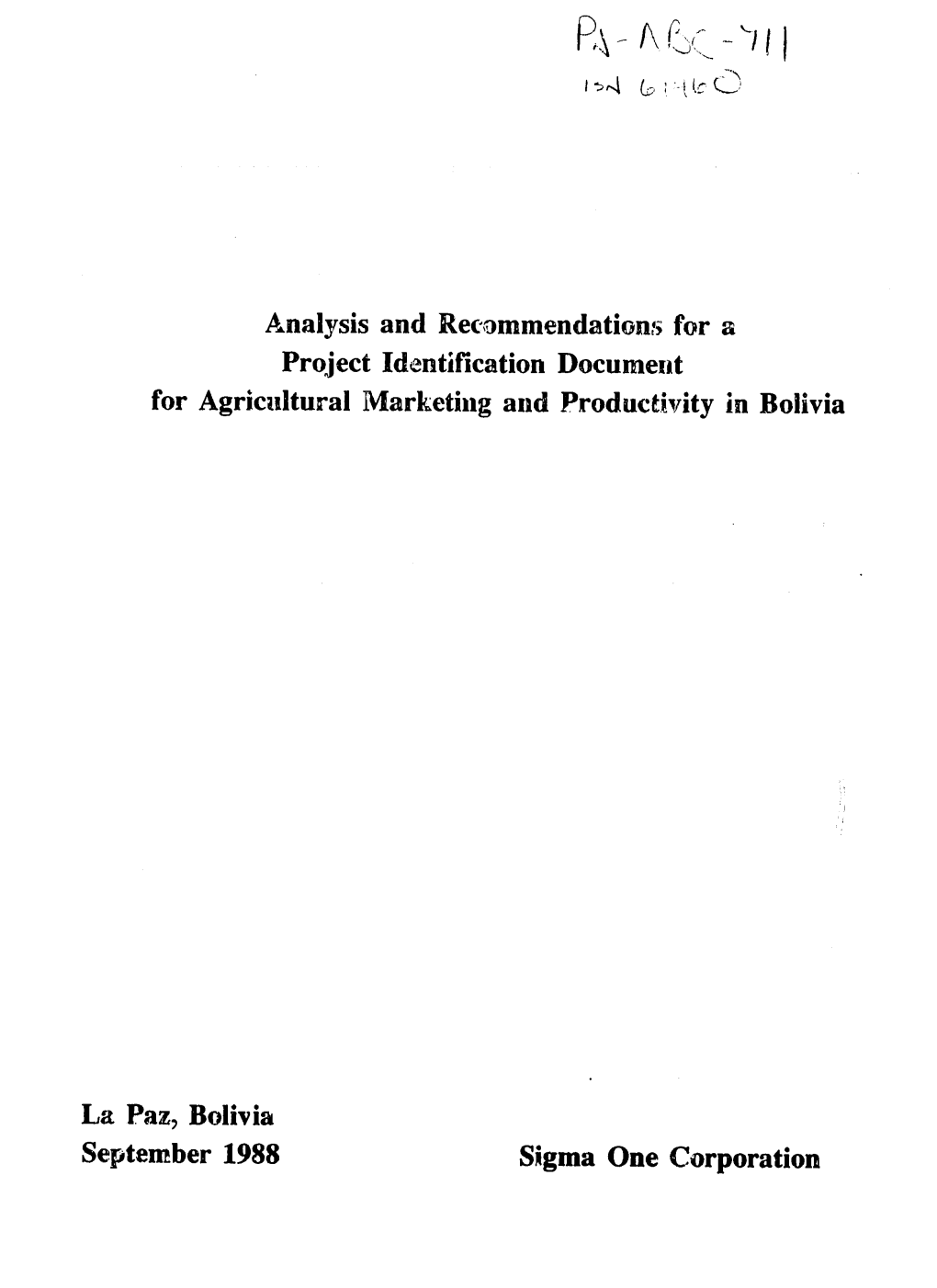 Analysis and Recsmmendations for a Project Identification Document for Agricultural Marketing and Productivity in Bolivia