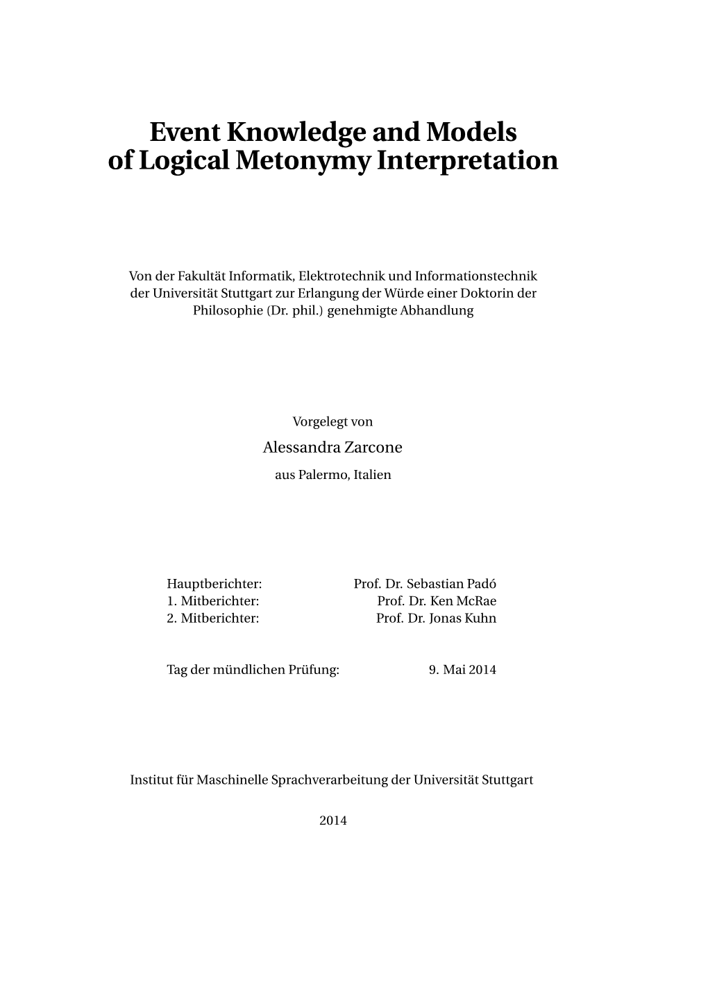 Event Knowledge and Models of Logical Metonymy Interpretation