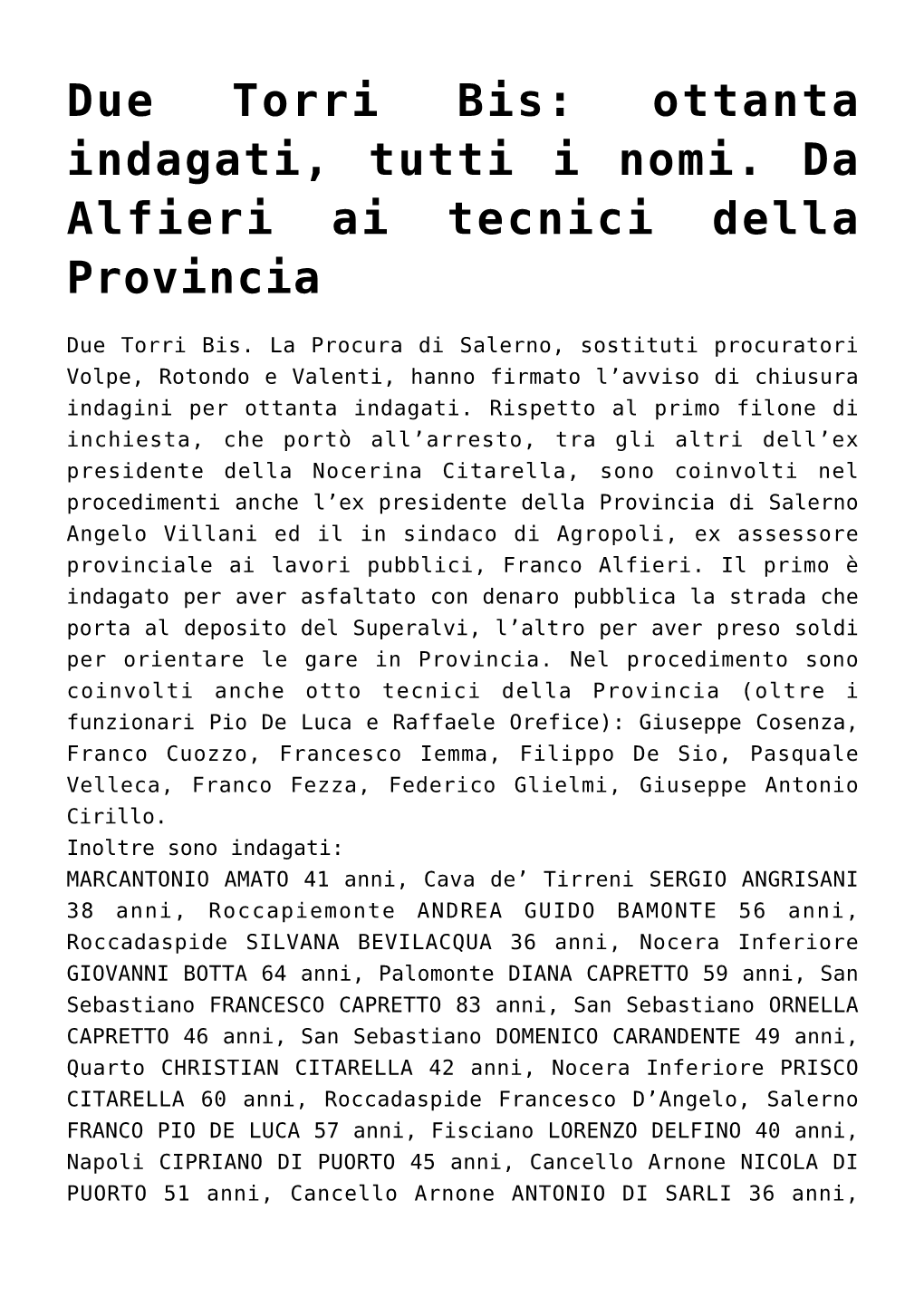 Due Torri Bis: Ottanta Indagati, Tutti I Nomi. Da Alfieri Ai Tecnici Della Provincia