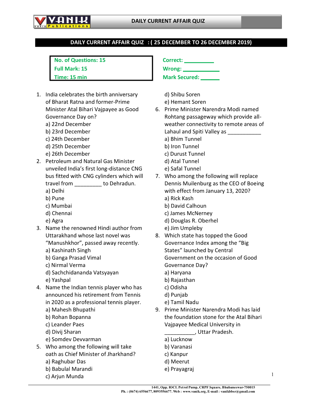 No. of Questions: 15 Correct: Full Mark: 15 Wrong: Time: 15 Min Mark Secured