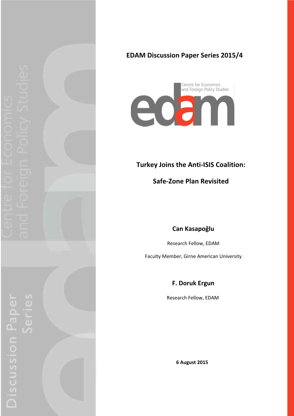 EDAM Discussion Paper Series 2015/4 Turkey Joins the Anti-ISIS