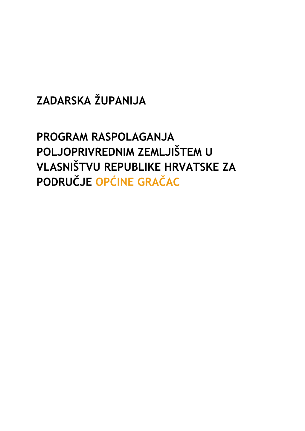 16.5.2018. Program Raspolaganja Poljoprivrednim