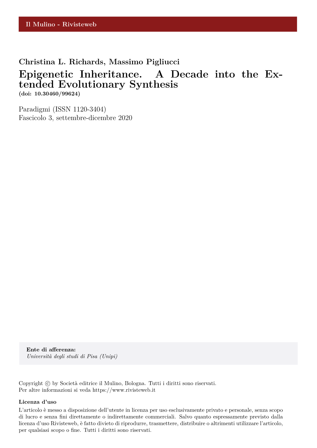 Epigenetic Inheritance. a Decade Into the Ex- Tended Evolutionary Synthesis (Doi: 10.30460/99624)