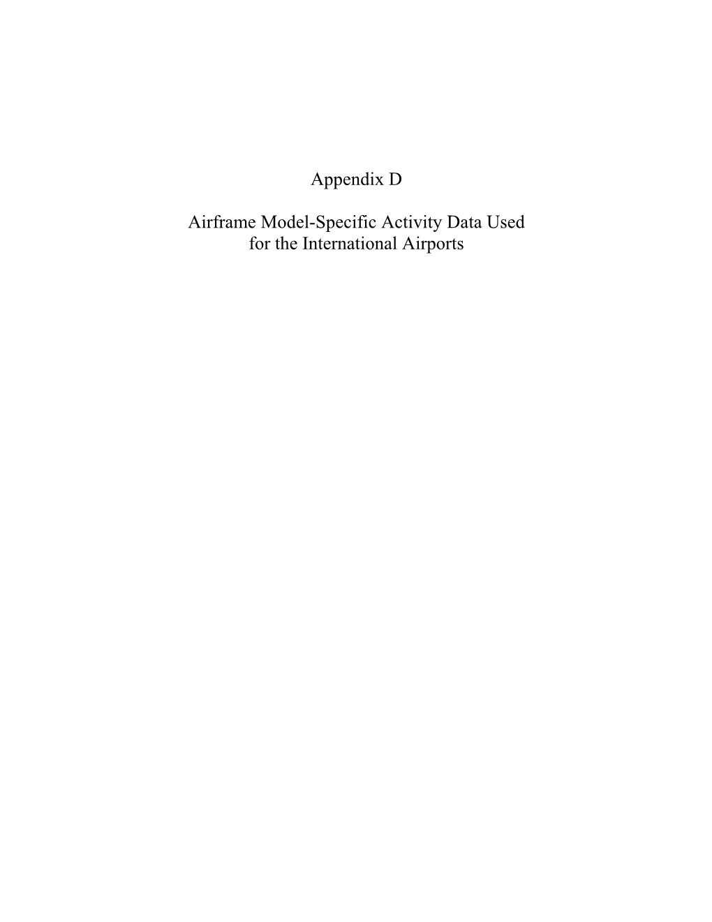 Appendix D Airframe Model-Specific Activity Data Used for the International Airports