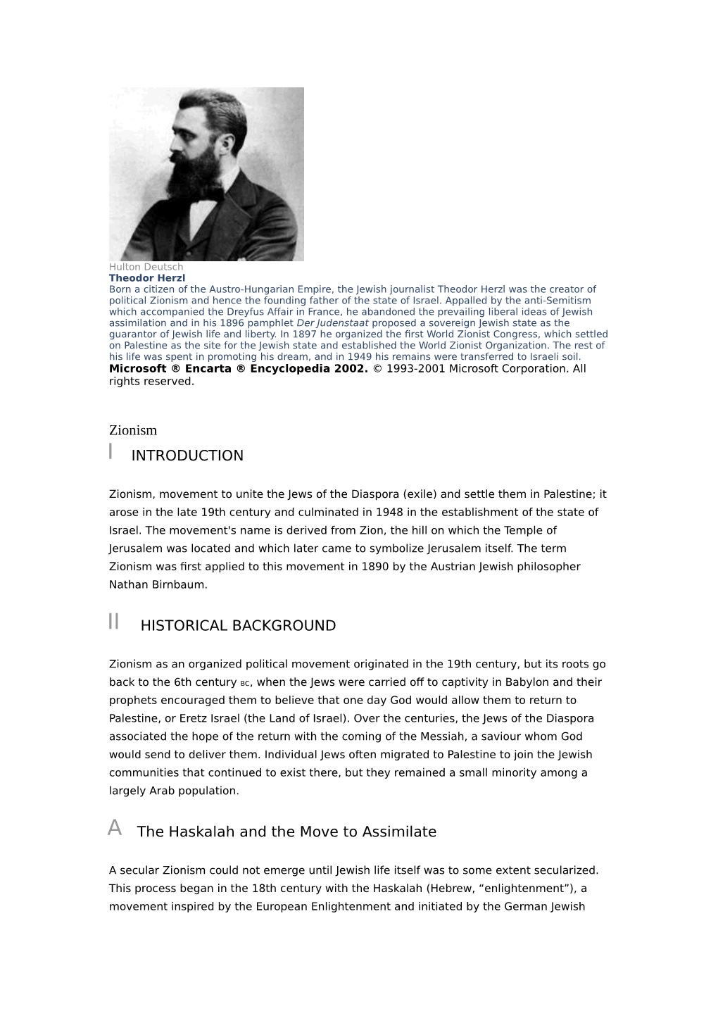 Zionism I INTRODUCTION II HISTORICAL BACKGROUND A